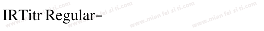 IRTitr Regular字体转换